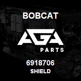 6918706 Bobcat SHIELD | AGA Parts