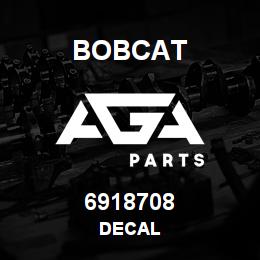 6918708 Bobcat DECAL | AGA Parts