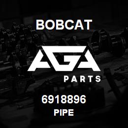 6918896 Bobcat PIPE | AGA Parts