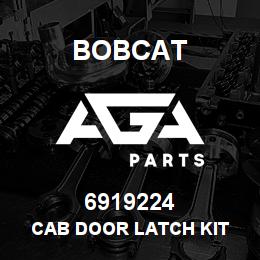 6919224 Bobcat CAB DOOR LATCH KIT | AGA Parts
