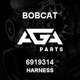 6919314 Bobcat HARNESS | AGA Parts