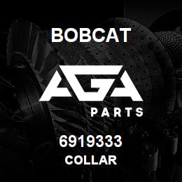 6919333 Bobcat COLLAR | AGA Parts