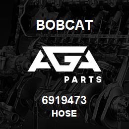 6919473 Bobcat HOSE | AGA Parts