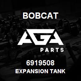 6919508 Bobcat EXPANSION TANK | AGA Parts