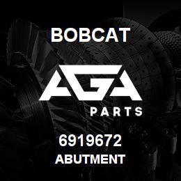6919672 Bobcat ABUTMENT | AGA Parts