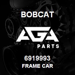 6919993 Bobcat FRAME CAR | AGA Parts