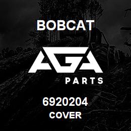 6920204 Bobcat COVER | AGA Parts
