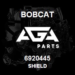 6920445 Bobcat SHIELD | AGA Parts