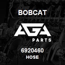 6920460 Bobcat HOSE | AGA Parts
