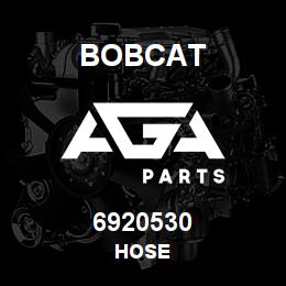 6920530 Bobcat HOSE | AGA Parts