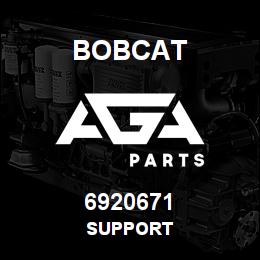 6920671 Bobcat SUPPORT | AGA Parts