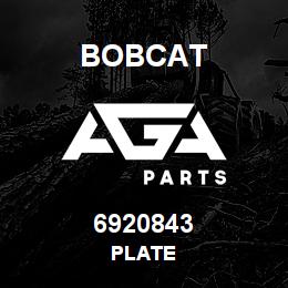 6920843 Bobcat PLATE | AGA Parts