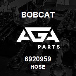 6920959 Bobcat HOSE | AGA Parts