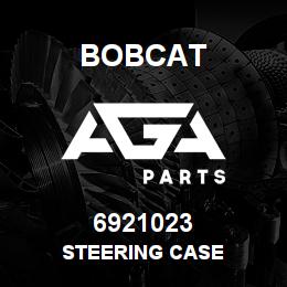 6921023 Bobcat STEERING CASE | AGA Parts