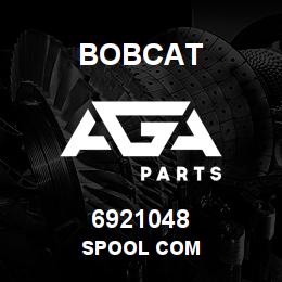 6921048 Bobcat SPOOL COM | AGA Parts