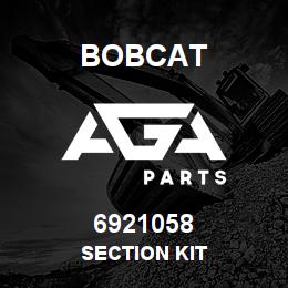 6921058 Bobcat SECTION KIT | AGA Parts