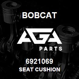 6921069 Bobcat SEAT CUSHION | AGA Parts