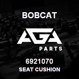 6921070 Bobcat SEAT CUSHION | AGA Parts