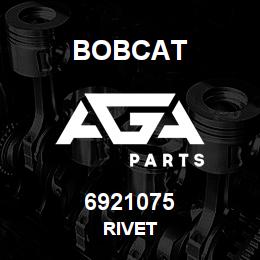 6921075 Bobcat RIVET | AGA Parts