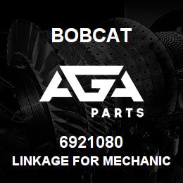 6921080 Bobcat LINKAGE FOR MECHANICAL | AGA Parts