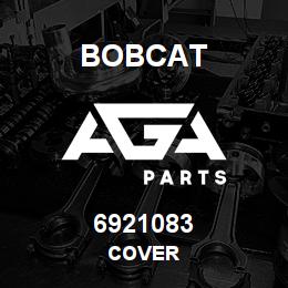 6921083 Bobcat COVER | AGA Parts