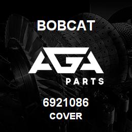 6921086 Bobcat COVER | AGA Parts