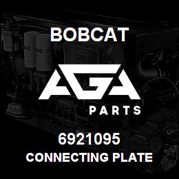 6921095 Bobcat CONNECTING PLATE | AGA Parts