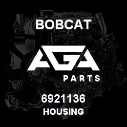 6921136 Bobcat HOUSING | AGA Parts