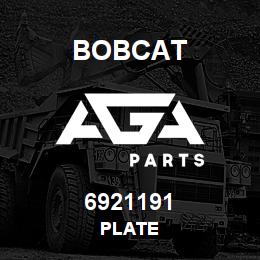 6921191 Bobcat PLATE | AGA Parts