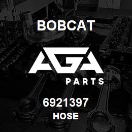 6921397 Bobcat HOSE | AGA Parts