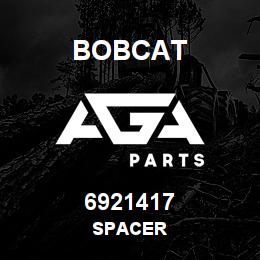 6921417 Bobcat SPACER | AGA Parts
