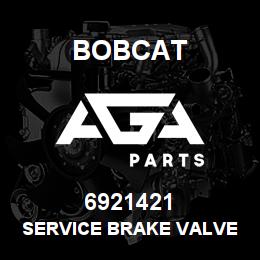 6921421 Bobcat SERVICE BRAKE VALVE | AGA Parts
