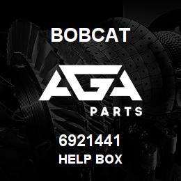 6921441 Bobcat HELP BOX | AGA Parts