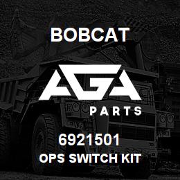 6921501 Bobcat OPS SWITCH KIT | AGA Parts