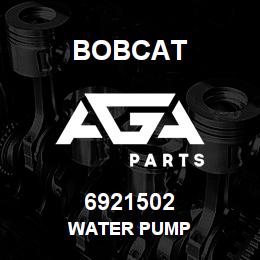 6921502 Bobcat WATER PUMP | AGA Parts