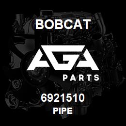 6921510 Bobcat PIPE | AGA Parts