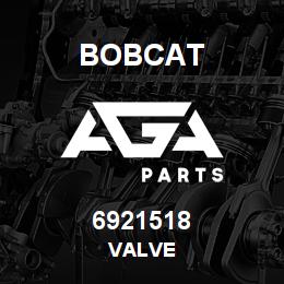 6921518 Bobcat VALVE | AGA Parts