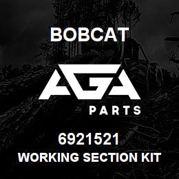 6921521 Bobcat WORKING SECTION KIT | AGA Parts