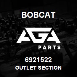 6921522 Bobcat OUTLET SECTION | AGA Parts