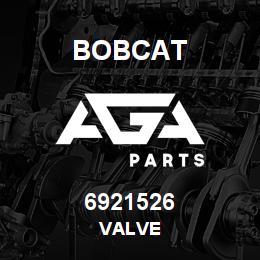 6921526 Bobcat VALVE | AGA Parts