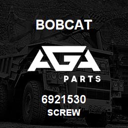 6921530 Bobcat SCREW | AGA Parts