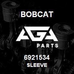 6921534 Bobcat SLEEVE | AGA Parts