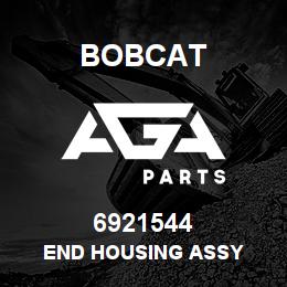 6921544 Bobcat END HOUSING ASSY | AGA Parts
