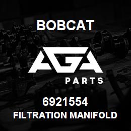 6921554 Bobcat FILTRATION MANIFOLD KIT | AGA Parts