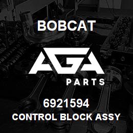 6921594 Bobcat CONTROL BLOCK ASSY | AGA Parts