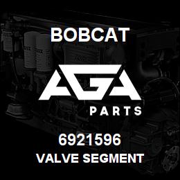 6921596 Bobcat VALVE SEGMENT | AGA Parts