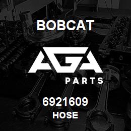 6921609 Bobcat HOSE | AGA Parts