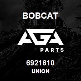 6921610 Bobcat UNION | AGA Parts