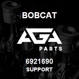 6921690 Bobcat SUPPORT | AGA Parts