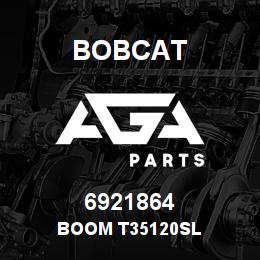 6921864 Bobcat BOOM T35120SL | AGA Parts